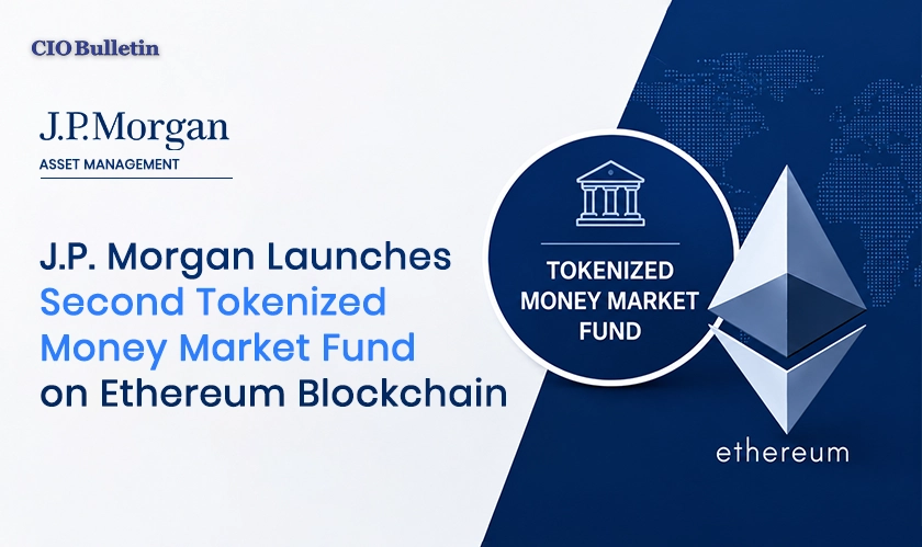  J.P. Morgan Launches Second Tokenized Money Market